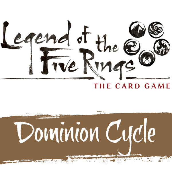 Legend of the Five Rings LCG - Dominion Cycle